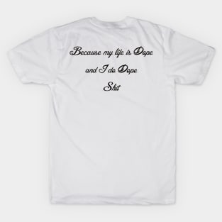 Own Life T-Shirt